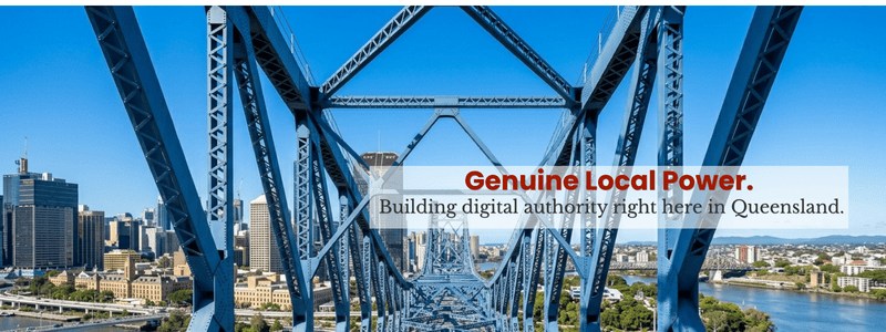 Building digital authority right here in Queensland.