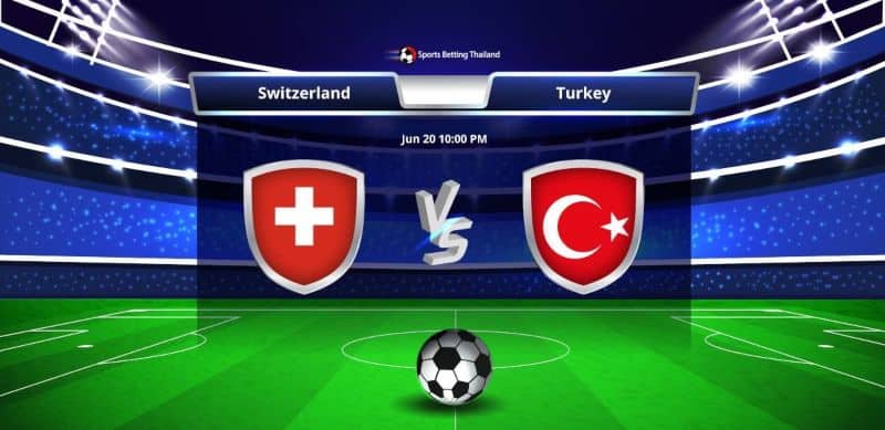 สวิสเซอร์แลนด์ VS ตุรกี
