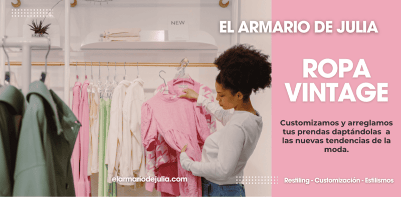 Portada de El Armario de Julia, tienda de ropa vintage que personaliza prendas adapt&aacute;ndolas a las nuevas tendencias de la moda