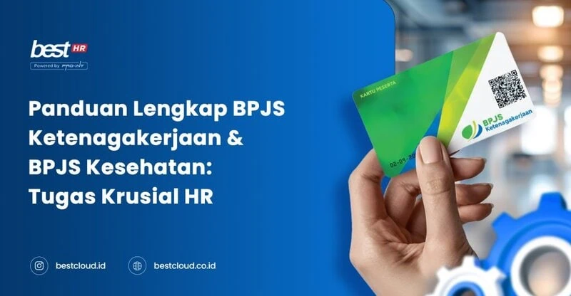Panduan Lengkap BPJS Ketenagakerjaan  BPJS Kesehatan