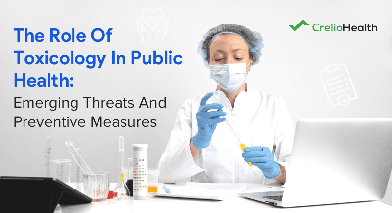 Evaluating the role of toxicology in public health learning about new threats and exercising preventive measures
