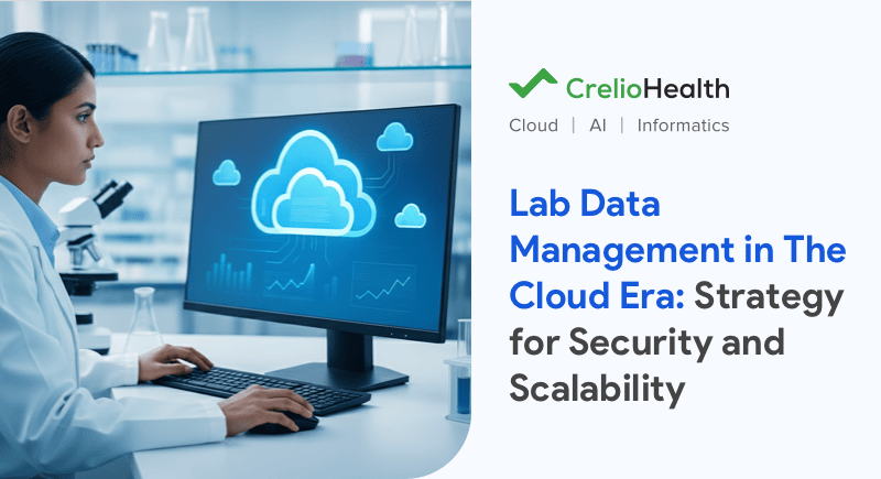 Cloud-Based Lab Data Management: Secure, Scalable, and Future-Ready