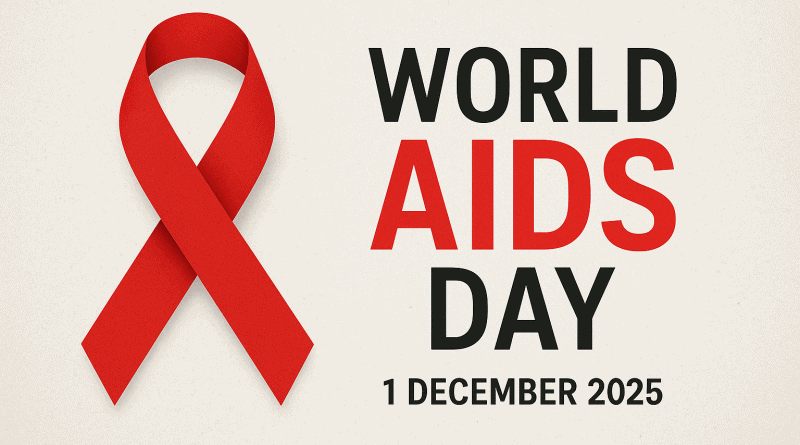 World AIDS Day 2025: Uniting for Health, Hope, and Humanity