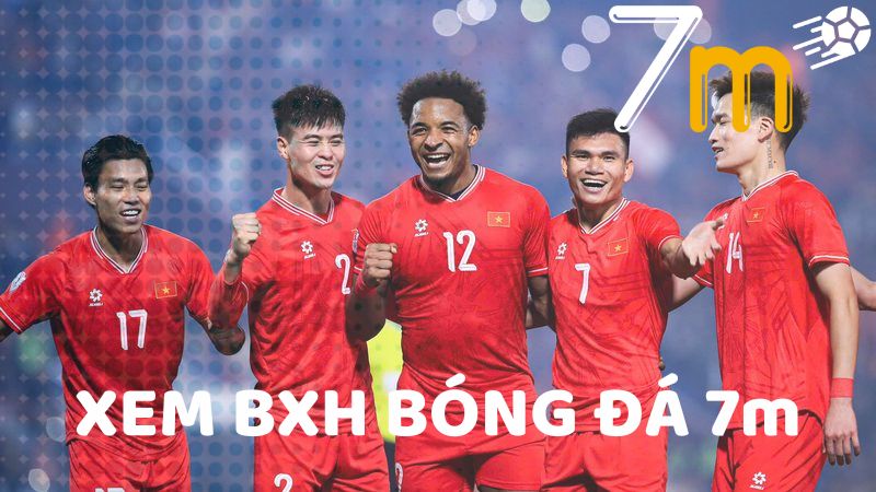 Xem bảng xếp hạng bóng đá tại 7mcn Xem bảng xếp hạng bóng đá tại 7mcn