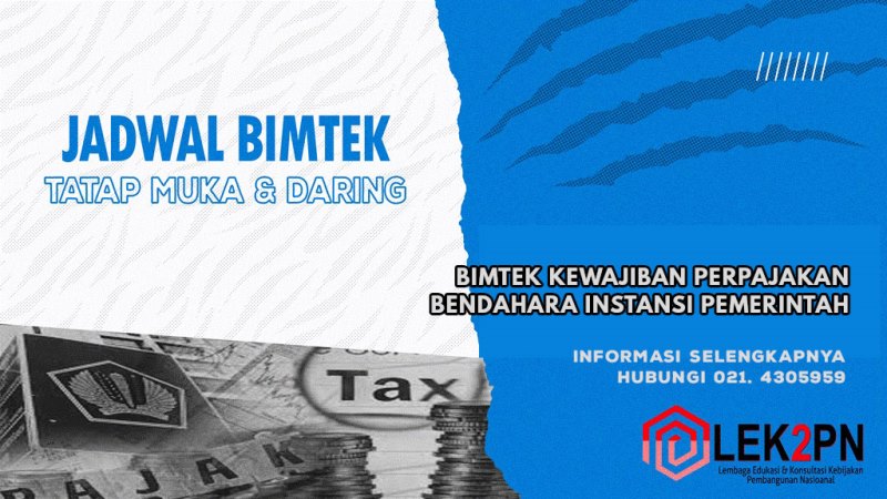 BIMTEK KEWAJIBAN PERPAJAKAN BENDAHARA INSTANSI PEMERINTAH