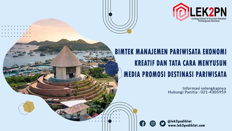 BIMTEK MANAJEMEN PARIWISATA EKONOMI KREATIF DAN TATA CARA MENYUSUN MEDIA PROMOSI DESTINASI PARIWISATA