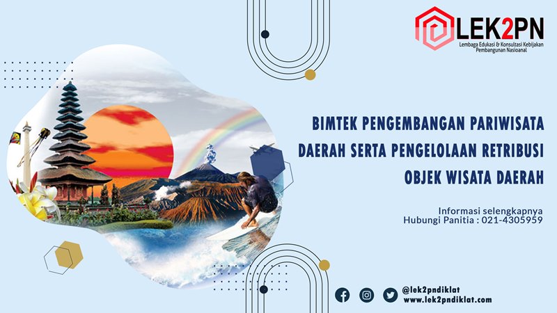 BIMTEK PENGEMBANGAN PARIWISATA DAERAH SERTA PENGELOLAAN RETRIBUSI OBJEK WISATA DAERAH