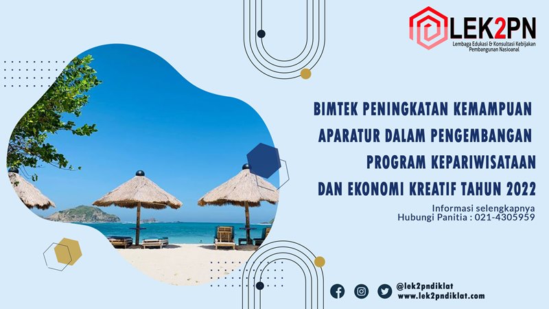 BIMTEK PENINGKATAN KEMAMPUAN APARATUR DALAM PENGEMBANGAN PROGRAM KEPARIWISATAAN DAN EKONOMI KREATIF TAHUN 2022