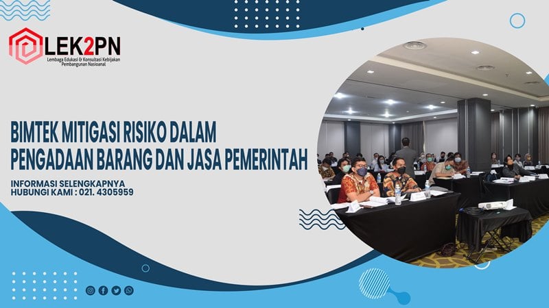 BIMTEK MITIGASI RISIKO DALAM PENGADAAN BARANG DAN JASA PEMERINTAH