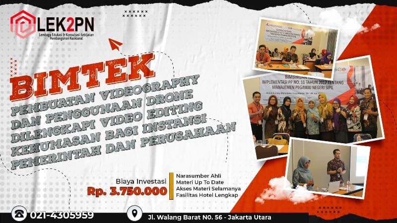 BIMTEK PEMBUATAN VIDEOGRAPHY DAN PENGGUNAAN DRONE DILENGKAPI VIDEO EDITING KEHUMASAN BAGI INSTANSI PEMERINTAH DAN PERUSAHAAN