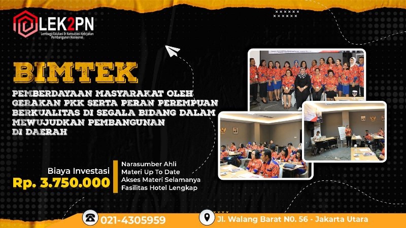 BIMTEK PEMBERDAYAAN MASYARAKAT OLEH GERAKAN PKK SERTA PERAN PEREMPUAN BERKUALITAS DI SEGALA BIDANG DALAM MEWUJUDKAN PEMBANGUNAN DI DAERAH