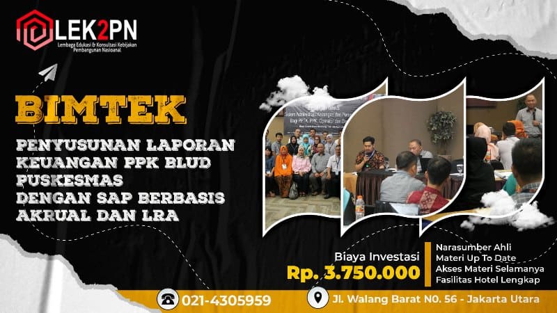BIMTEK PENYUSUNAN LAPORAN KEUANGAN PPK BLUD PUSKESMAS (dengan SAP Berbasis akrual dan LRA)