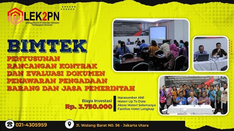 BIMTEK PENYUSUNAN RANCANGAN KONTRAK DAN EVALUASI DOKUMEN PENAWARAN PENGADAAN BARANG DAN JASA PEMERINTAH