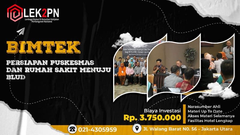 BIMTEK PERSIAPAN PUSKESMAS DAN RUMAH SAKIT MENUJU BLUD