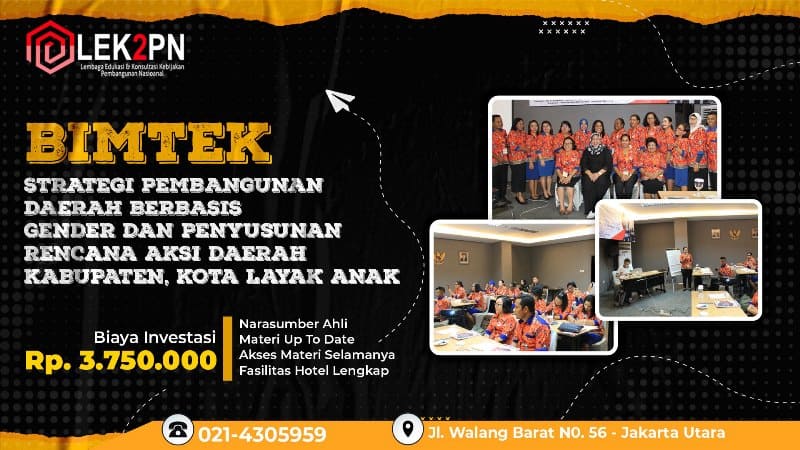 BIMTEK STRATEGI PEMBANGUNAN DAERAH BERBASIS GENDER DAN PENYUSUNAN RENCANA AKSI DAERAH KABUPATEN/KOTA LAYAK ANAK