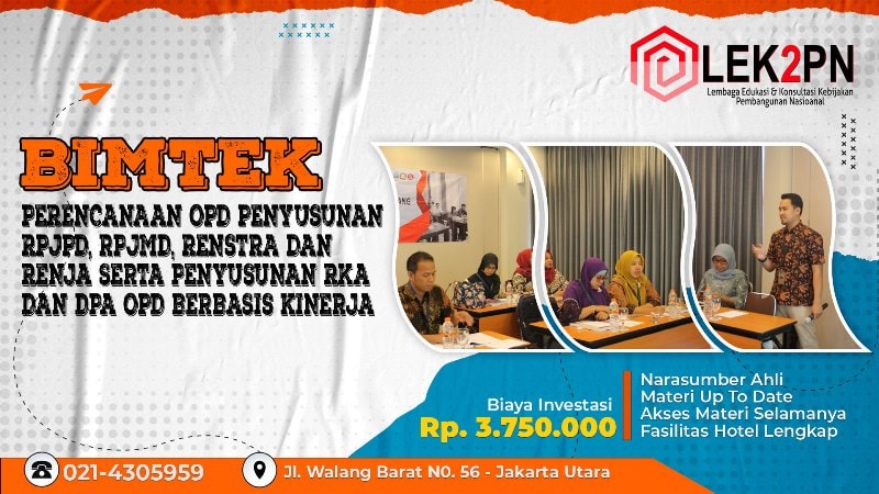 BIMTEK PERENCANAAN OPD PENYUSUNAN RPJPD, RPJMD, RENSTRA DAN RENJA SERTA PENYUSUNAN RKA DAN DPA OPD BERBASIS KINERJA