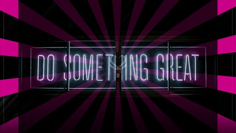 Neon sign reading "Do Something Great" representing confidence in pricing for trades professionals who deserve to charge professional rates