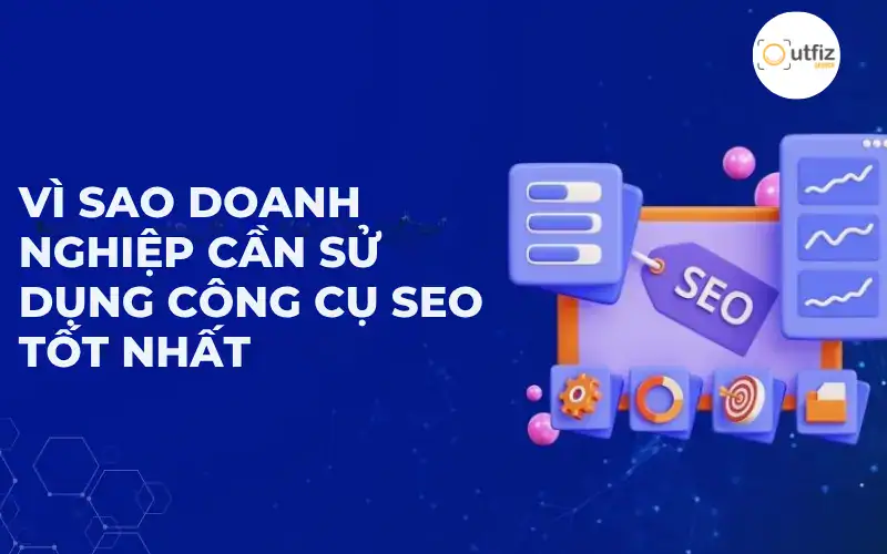 Khám phá 15 công cụ SEO tốt nhất giúp nghiên cứu từ khóa, tối ưu SEO onpage và theo dõi hiệu suất website. Danh sách SEO tools miễn phí và chuyên nghiệp dành cho marketer.