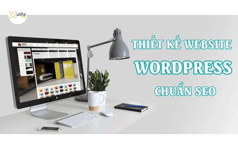 Dịch vụ thiết kế website WordPress chuẩn SEO chuyên nghiệp từ Outfiz Agency. Tối ưu tốc độ, cấu trúc chuẩn Google giúp đẩy top từ khóa nhanh chóng và X3 tỷ lệ chuyển đổi đơn hàng.