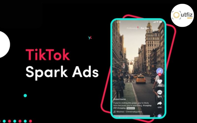 Spark Ads là gì?