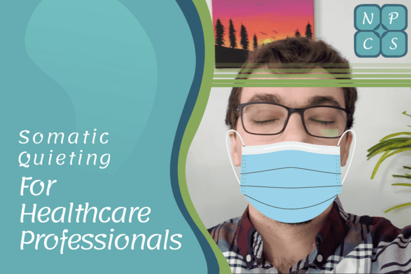 Somatic Quieting for healthcare professionals