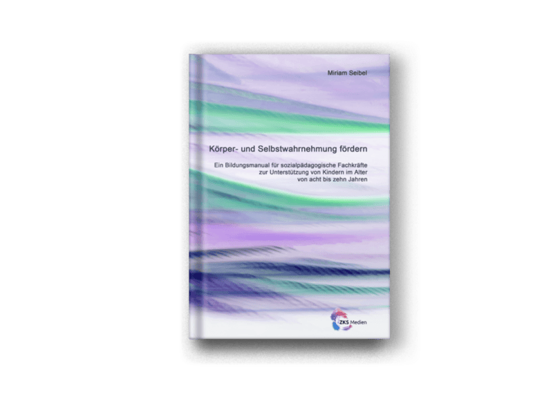 Cover von Miriam Seibels "Körper- und Selbstwahrnehmung fördern"