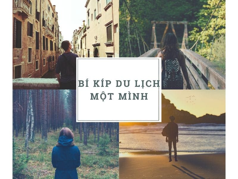 Bí kíp đi du lịch một mình.