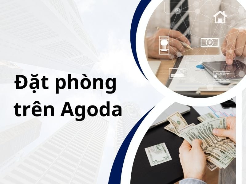 Các đặt phòng trên Agoda