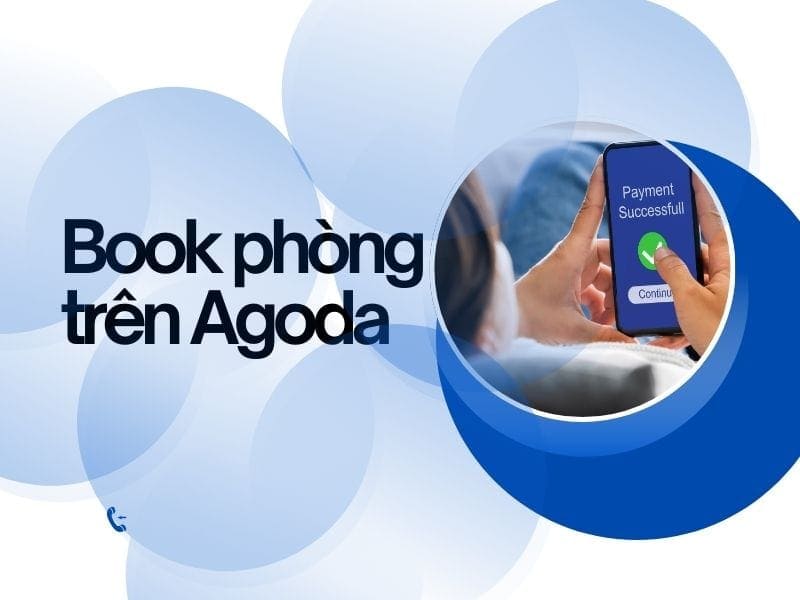 Hướng dẫn các bước đặt phòng trên Agoda