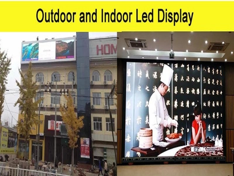The differences between indoor LED display and outdoor LED display