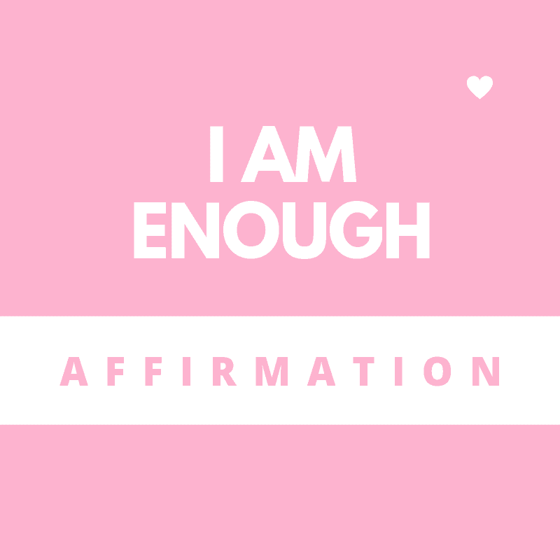 I am enough affirmation and tips to make the most of this powerful affirmation #affirmations