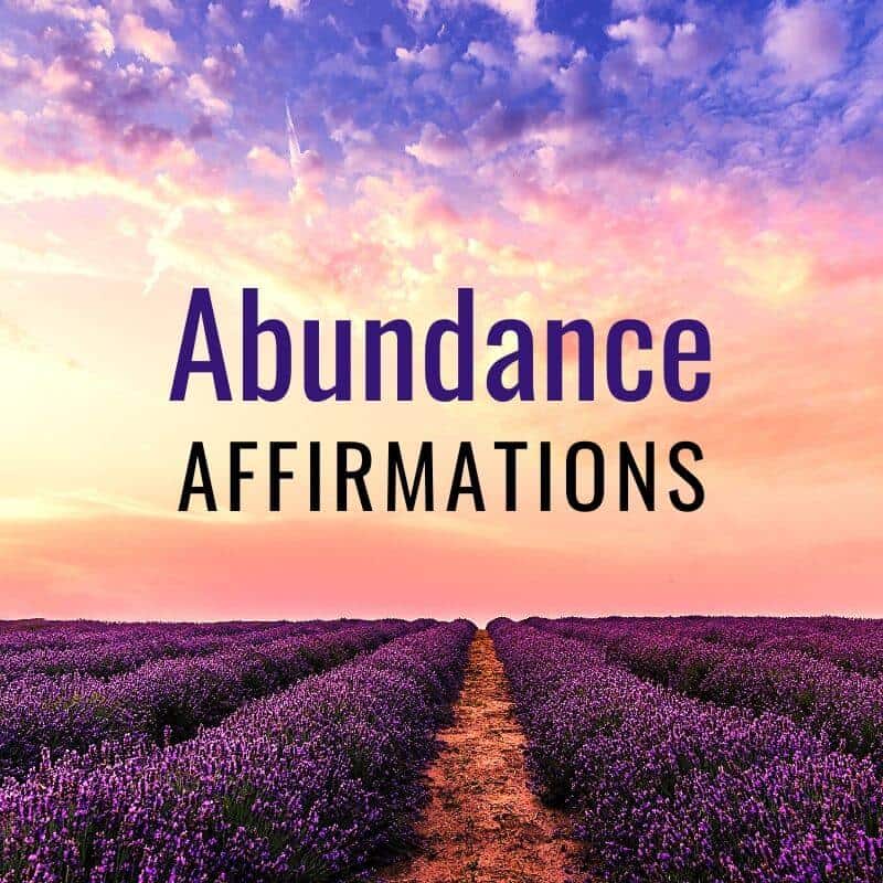 Fill your mind with powerful affirmations for abundance