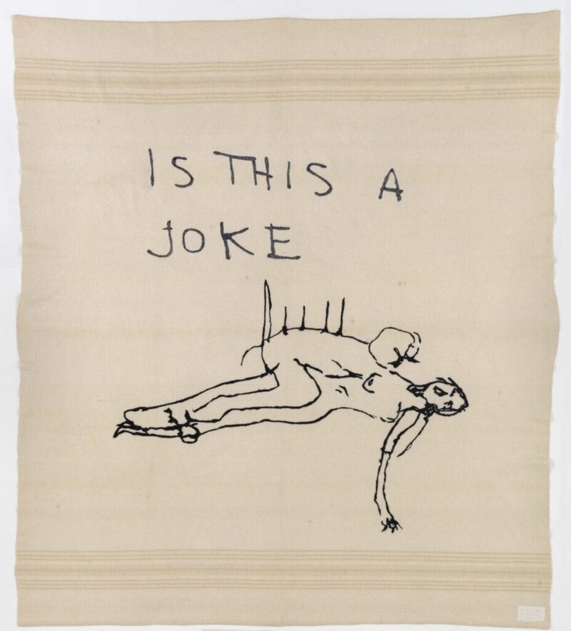 A textile art piece by Tracey Emin titled Is This a Joke, featuring a raw line drawing of a figure and the handwritten text "IS THIS A JOKE" on a cream fabric.
