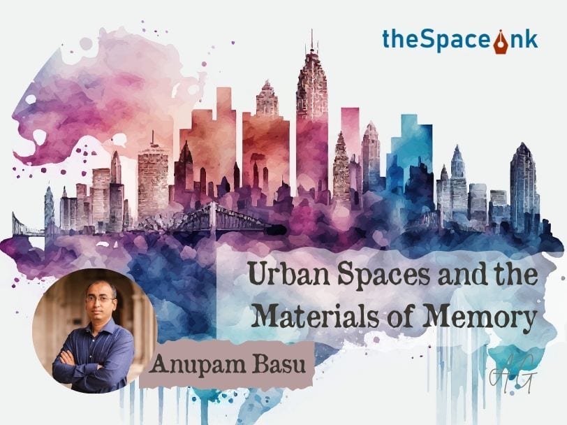 Short story Urban Spaces and the Materials of Memory by Anupam Basu