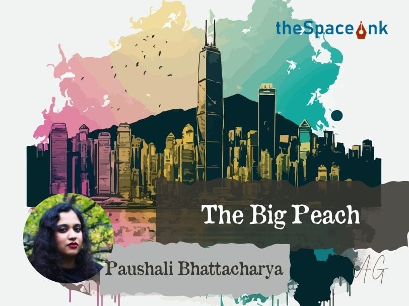 The Big Peach by Paushali Bhattacharya