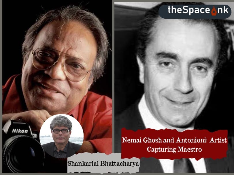 Shankarlal Bhattacharja_Nemai Ghosh and Antonioni_Cover_09.12.2024_IC