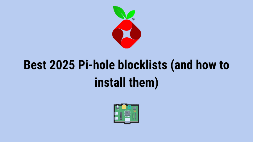 Best 2026 Pi-hole blocklists (and how to install them)