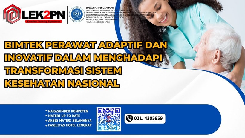 BIMTEK PERAWAT ADAPTIF DAN INOVATIF DALAM MENGHADAPI TRANSFORMASI SISTEM KESEHATAN NASIONAL