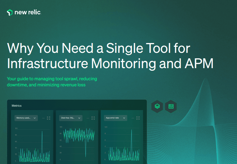 Why You Need a Single Tool for Infrastructure Monitoring and APM