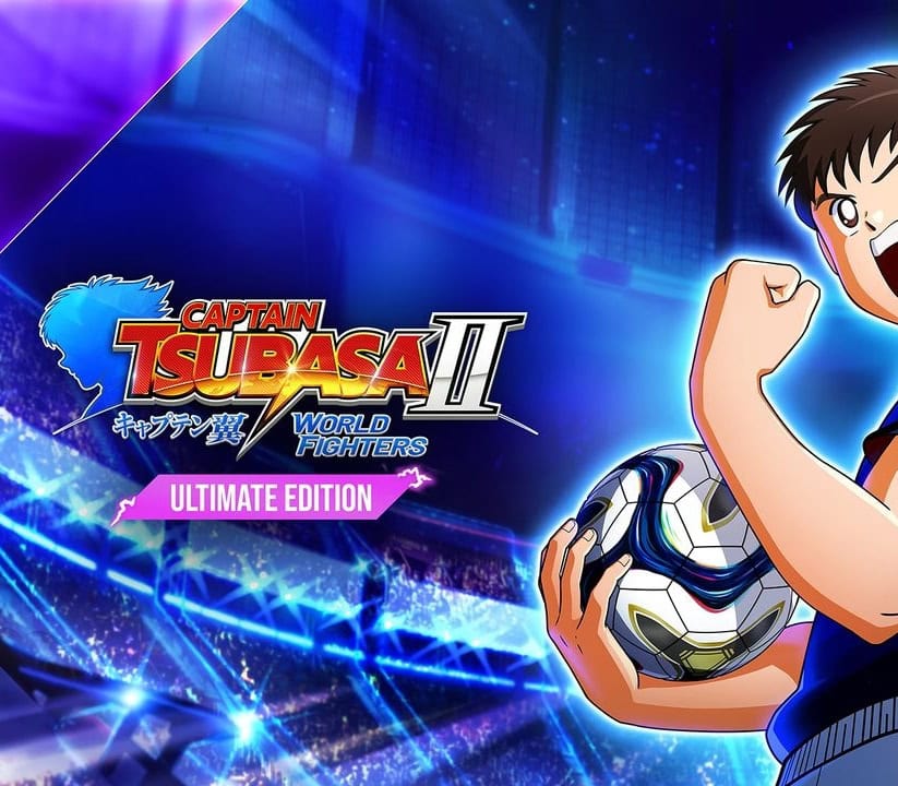CAPTAIN TSUBASA 2: WORLD FIGHTERS Ultimate Edition PRE-ORDER EU PC Steam CD Key