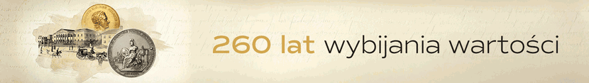 Mennica Polska obchodzi 260-lecie i wchodzi w kolejny, pionierski etap rozwoju, banner