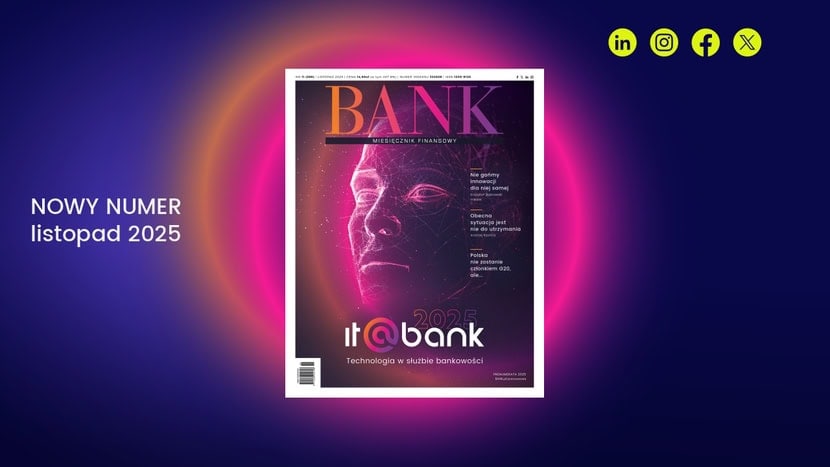 „Miesięcznik Finansowy BANK”: listopad 2025. Spojrzenie w przyszłość