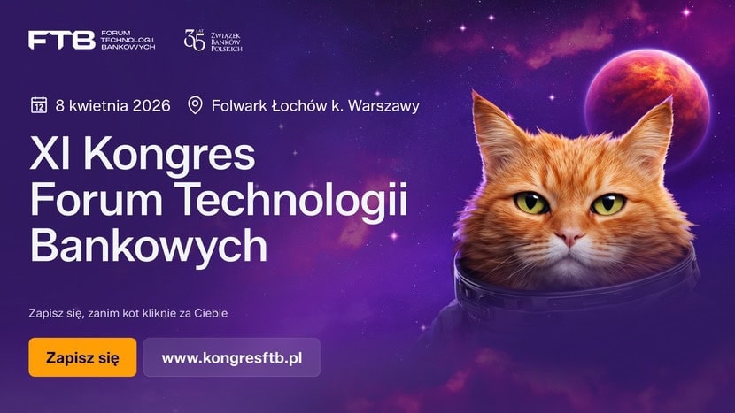 Zaproszenie na XI. Kongres Forum Technologii Bankowych, 8 kwietnia 2026 r.