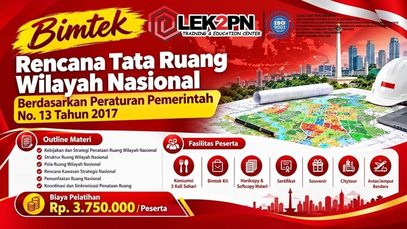 Bimtek Rencana Tata Ruang Wilayah Nasional Berdasarkan Peraturan Pemerintah No. 13 Tahun 2017
