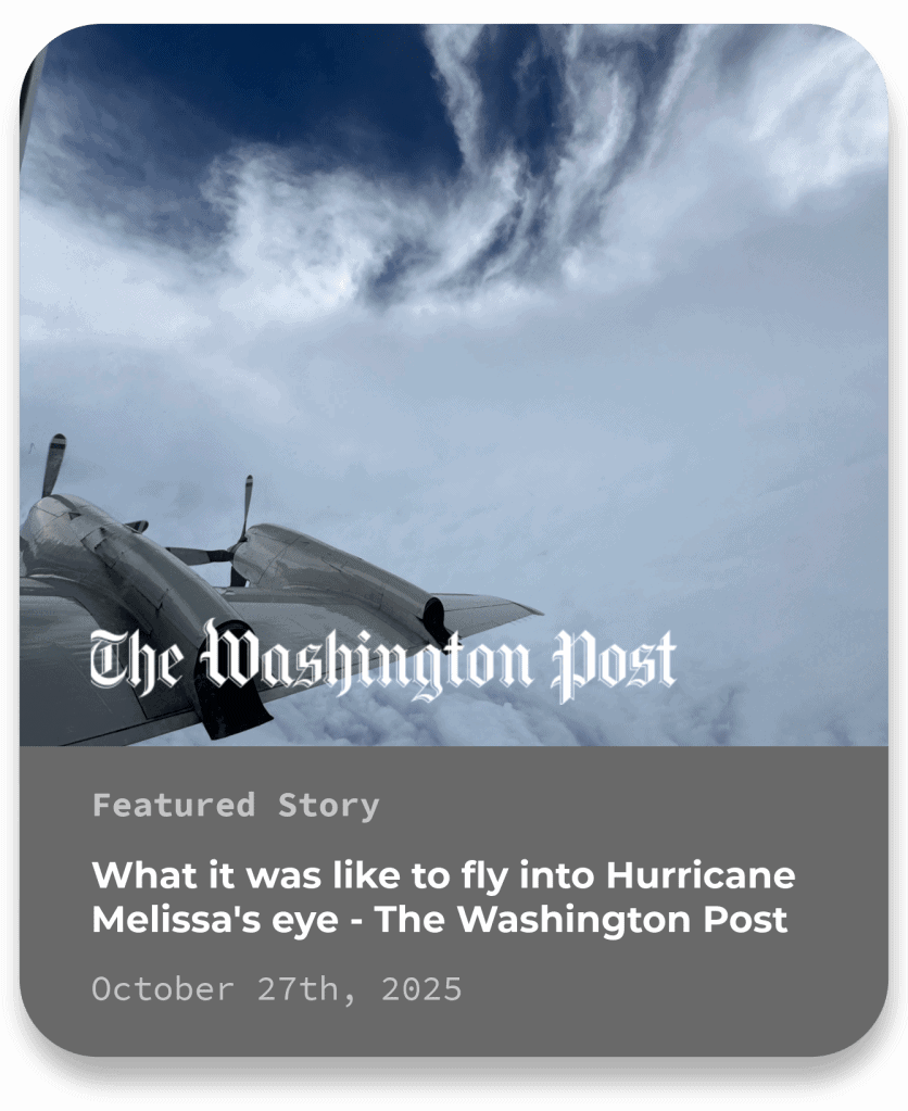The Washington Post Analysis | What it was like to fly into Hurricane Melissa’s eye I was sitting in the middle of a 10-mile-wide stadium of the gods. On all sides, hulking thunderstorms towered high above. Just miles in any direction, a hellish-monster creating unsurvivable conditions.