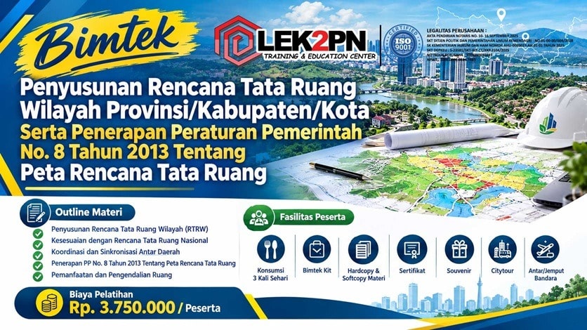 Bimtek Penyusunan Rencana Tata Ruang Wilayah Provinsi/Kabupaten/Kota Serta Penerapan Peraturan Pemerintah No. 8 Tahun 2013 Tentang Peta Rencana Tata Ruang