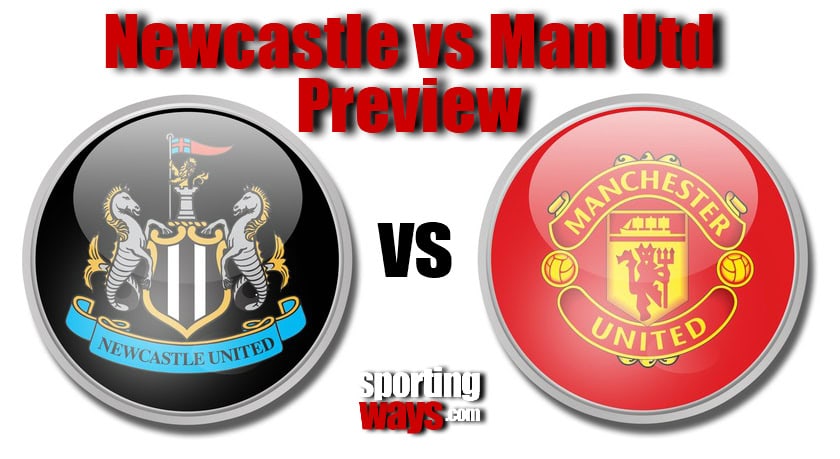 Newcastle vs Manchester United Preview