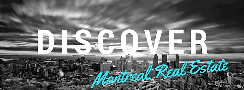 Discover Montreal Real Estate