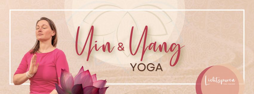 Yin & Yang Yoga - dein Yogakurs für die perfekte Balance aus Stille und Bewegung