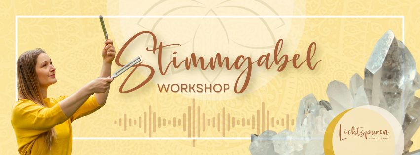 Yoga Lichtspuren BLOG - Stimmgabel Workshop mit Grit Grubenick aus Halle (Saale)
